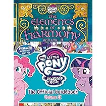 The Elements of Harmony: Friendship is Magic (My Little Pony